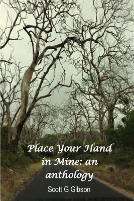 Place Your Hand In Mine: An anthology 1516324587 Book Cover