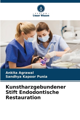 Kunstharzgebundener Stift Endodontische Restaur... [German] 6207437632 Book Cover