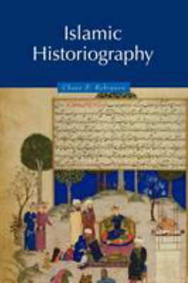 Islamic Historiography 0521629365 Book Cover