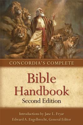 Concordia's Complete Bible Handbook 0758643578 Book Cover