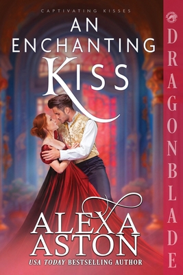 An Enchanting Kiss: A Regency Historical Romance 1967169977 Book Cover