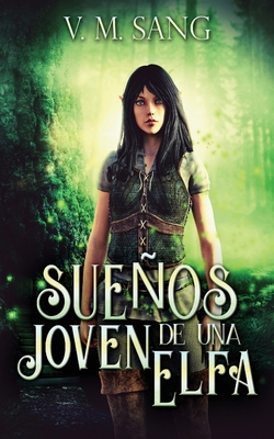 Sueños de una Joven Elfa [Spanish] 4824178584 Book Cover