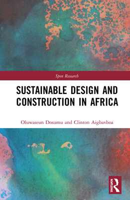 Sustainable Design and Construction in Africa: ... 0815380798 Book Cover