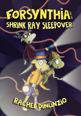 Forsynthia 2: The Shrink Ray Sleepover 1223188418 Book Cover