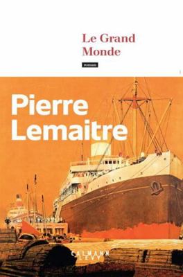Le Grand Monde [French] 2702180817 Book Cover