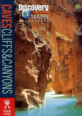 Caves, Cliffs & Canyons 1563319292 Book Cover