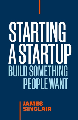 Starting a Startup: Build Something People Want 1774586398 Book Cover