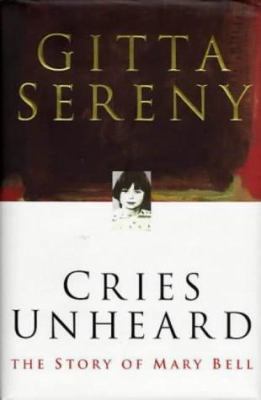 Cries Unheard the Story of Mary Bell 0333735242 Book Cover