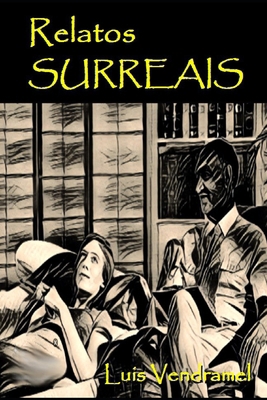 Relatos Surreais [Portuguese] B0G1LSVB6M Book Cover