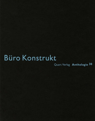 Buro Konstrukt: Anthologie 31: German Text [German] 3037611014 Book Cover
