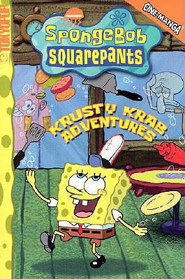 Spongebob Squarepants: Krusty Krab Adventures 0613799356 Book Cover