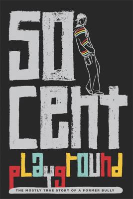 Playground. 50 Cent 1780873301 Book Cover