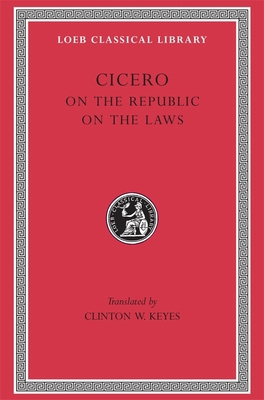 On the Republic. on the Laws [Latin] 0674992350 Book Cover