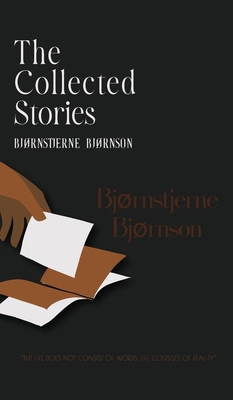 The Collected Stories of Bjørnstjerne Bjørnson 9370481451 Book Cover