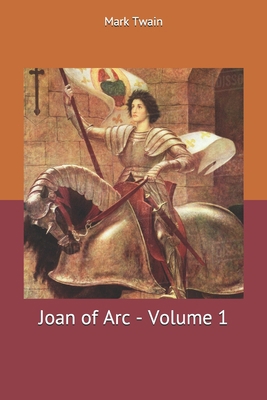 Joan of Arc - Volume 1 1707478279 Book Cover