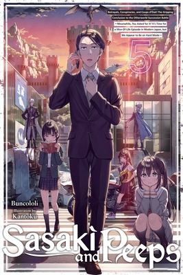 Sasaki and Peeps, Vol. 5 (Light Novel): Betraya... 1975367901 Book Cover