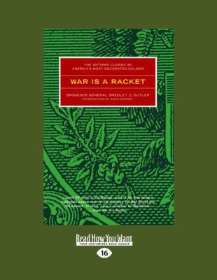 War Is a Racket (Large Print 16pt) 1458787087 Book Cover