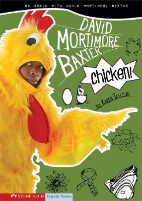 Chicken!: Be Brave with David Mortimore Baxter 143420460X Book Cover