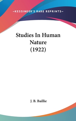 Studies in Human Nature (1922) 1436585198 Book Cover