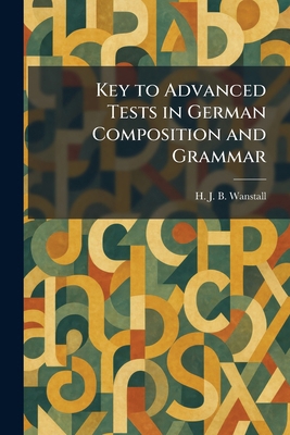 Key to Advanced Tests in German Composition and... 102535964X Book Cover