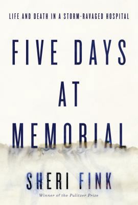 Five Days at Memorial: Life and Death in a Stor... [Large Print] 1410466221 Book Cover