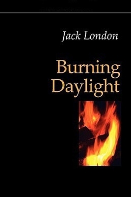 Burning Daylight B08BDSDQGD Book Cover