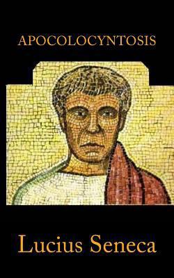 Apocolocyntosis 1541296699 Book Cover