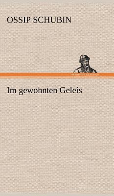 Im Gewohnten Geleis [German] 3847266586 Book Cover