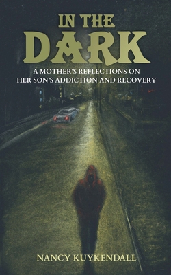 IN THE DARK - A Mother's Reflections on her Son... B0DCT4NXJZ Book Cover