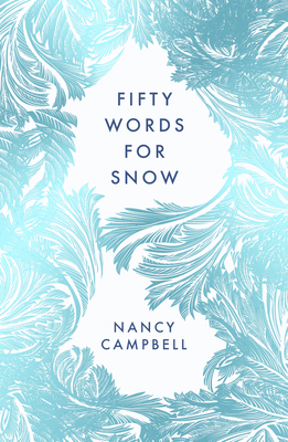 Fifty Words for Snow 1783966033 Book Cover