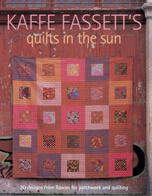 Kaffe Fassett's Quilts in the Sun: 20 Designs f... B00KEV43BM Book Cover