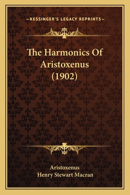 The Harmonics Of Aristoxenus (1902) 1165312018 Book Cover