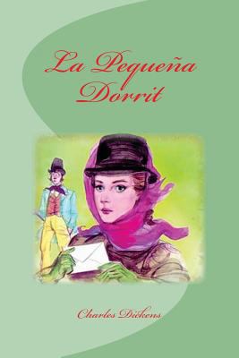 La Pequeña Dorrit [Spanish] 1533183015 Book Cover