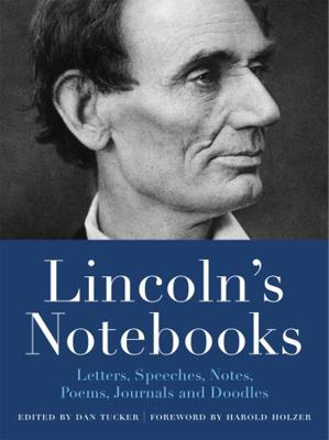 Lincoln's Notebooks: Letters, Speeches, Journal... 0316389897 Book Cover