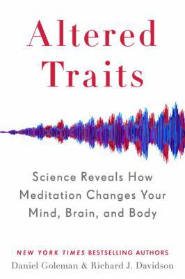 Altered Traits: Science Reveals How Meditation ... 073522031X Book Cover