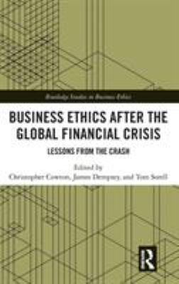 Business Ethics After the Global Financial Cris... 1138330507 Book Cover