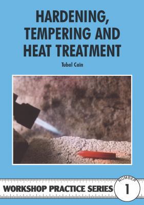 Hardening, Tempering and Heat Treatment for Mod... 0852428375 Book Cover