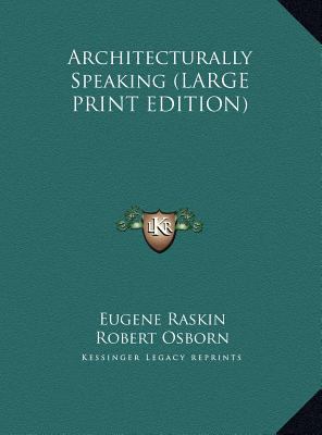 Architecturally Speaking [Large Print] 1169965563 Book Cover