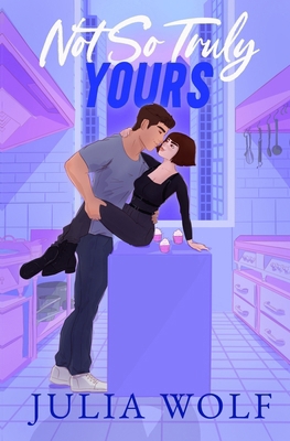 Not So Truly Yours 1965473245 Book Cover