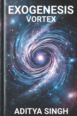 Exogenesis Vortex: A Rift between Realities B0DYJDV4VP Book Cover