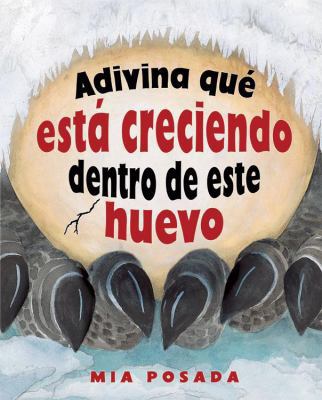 Adivina que esta creciendo dentro de este huevo... [Spanish] 076133906X Book Cover