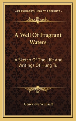 A Well Of Fragrant Waters: A Sketch Of The Life... 1166118975 Book Cover