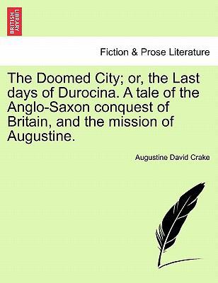 The Doomed City; Or, the Last Days of Durocina.... 1241234663 Book Cover