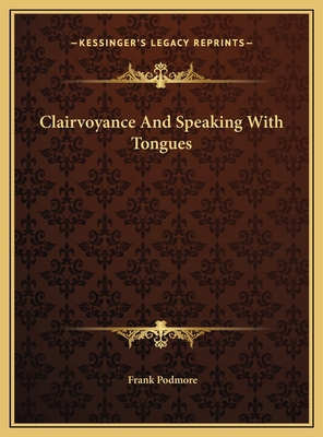 Clairvoyance And Speaking With Tongues 1169380220 Book Cover