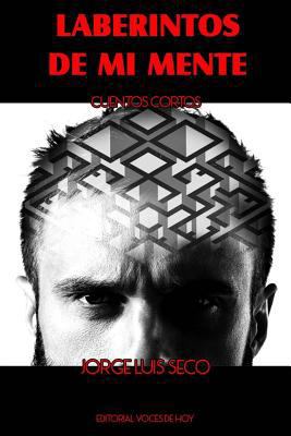 Laberintos de mi mente [Spanish] 1726491161 Book Cover