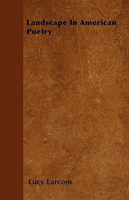Landscape in American Poetry 144603691X Book Cover