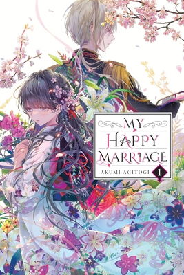 My Happy Marriage, Vol. 1 (Light Novel): Volume 1 1975335007 Book Cover