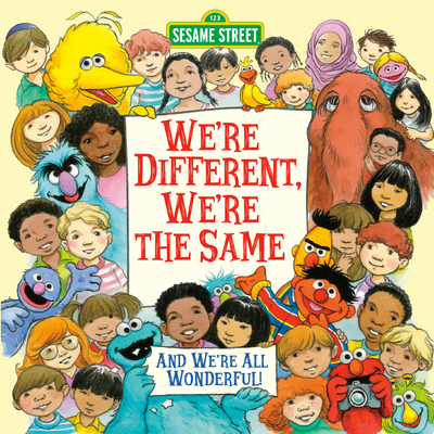 We're Different, We're the Same (Sesame Street) 0679832270 Book Cover