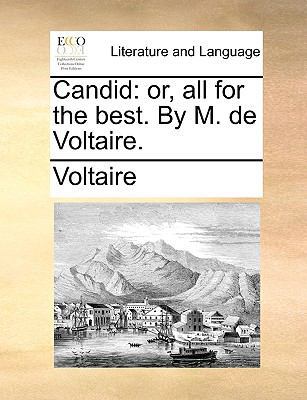 Candid: Or, All for the Best. by M. de Voltaire. 1140655752 Book Cover