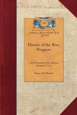 History of the Rise, Progress 1429017112 Book Cover